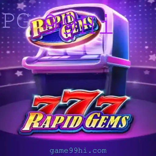 A Fascinante Experiência de Jogo com RapidGems777 e a Chave do Sucesso: 99Hi